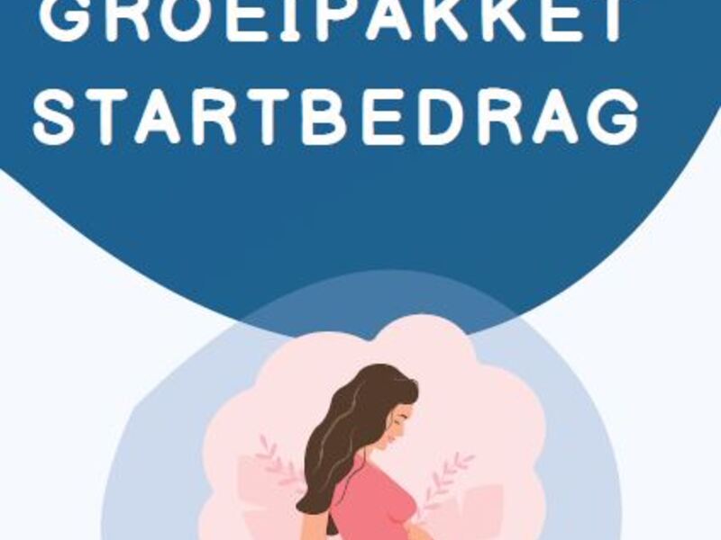 Waar heb ik recht op? Groeipakket startbedrag